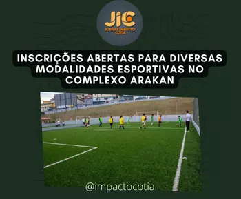 Inscrições abertas para diversas modalidades esportivas no Complexo Arakan